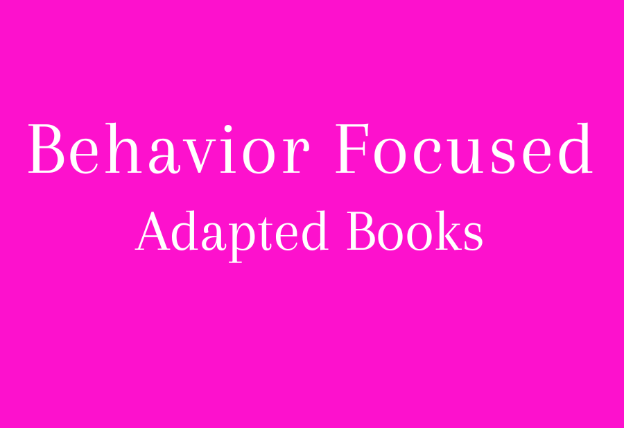 Behavior Focused Adapted Books