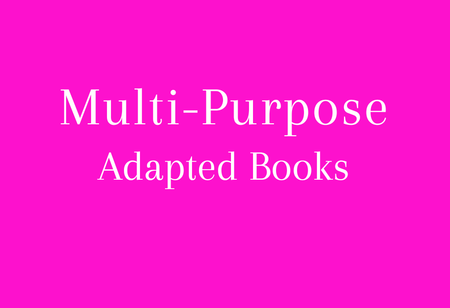 Multi-Purpose Adapted Books